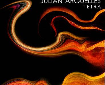 Julian Argüelles – Tetra