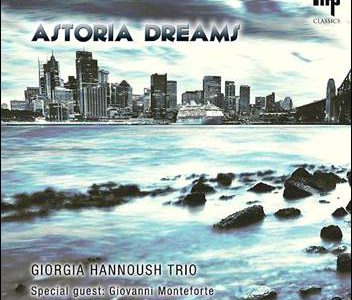 Giorgia Hannoush Trio – Astoria Dreams