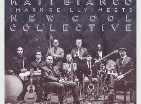 Matt Bianco (Mark Reilly) meets New Cool Collective – The Things You Love