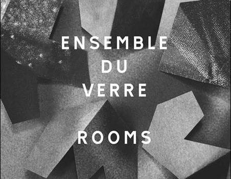 Ensemble Du Verre – Rooms
