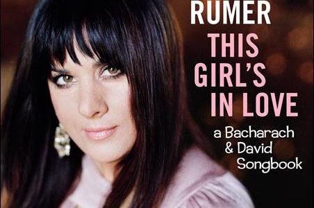 Rumer – This Girl’s In Love – A Bacharach & David Songbook