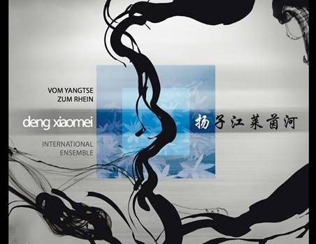 Deng Xiaomei International Ensemble – Vom Yangtse zum Rhein