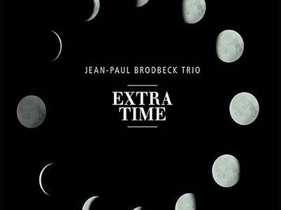 Jean-Paul Brodbeck Trio – Extra Time