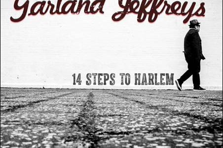 Garland Jeffreys – 14 Steps To Harlem