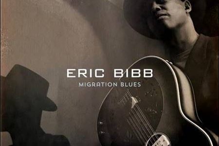 Eric Bibb – Migration Blues