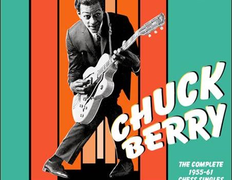 Chuck Berry – The Complete 1955-61 Chess Singles