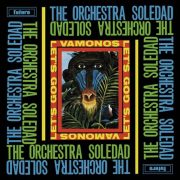 Orchestra Soledad – Vamonos/Let’s Go