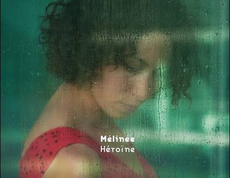 Mélinée – Héroïne