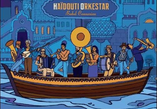 Haïdouti Orkestar – Babel Connextion