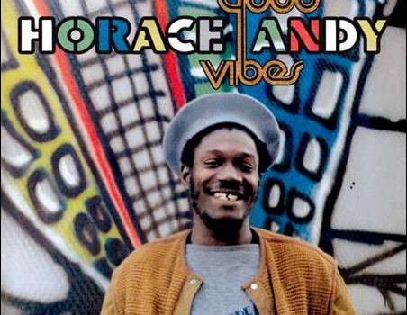 Horace Andy – Good Vibes