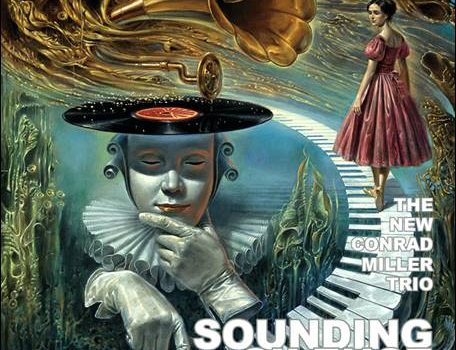 The New Conrad Miller Trio – Sounding Silence