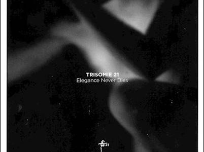 Trisomie 21 – Elegance Never Dies