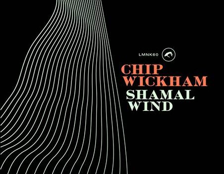 Chip Wickham – Shamal Wind
