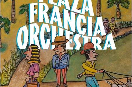 Plaza Francia Orchestra – Plaza Francia Orchestra