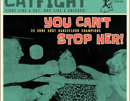 Various – Catfight Vol. 1-3 – Rattle Shakin‘ Mama/I’m Out!/You Can’t Stop Her!