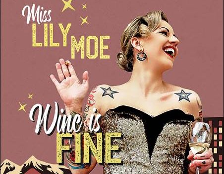 Miss Lily Moe – Wine Is Fine