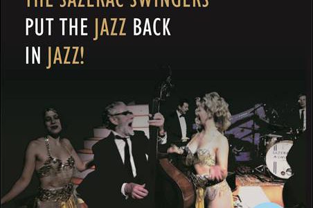The Sazerac Swingers – Put The Jazz Back In Jazz!