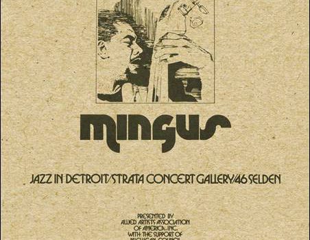 Charles Mingus – Jazz In Detroit/Strata Concert Gallery/46 Selden