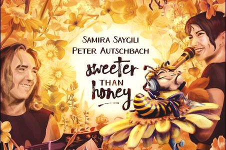 Samira Saygili & Peter Autschbach – Sweeter Than Honey