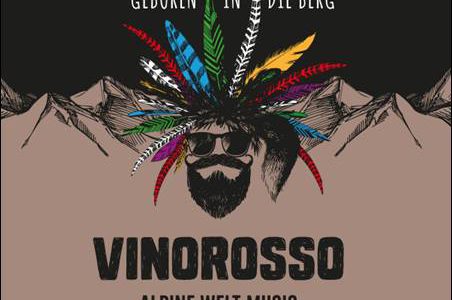 VINOROSSO – Geboren in den Berg