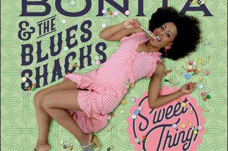 Bonita & The Blues Shacks – Sweet Thing