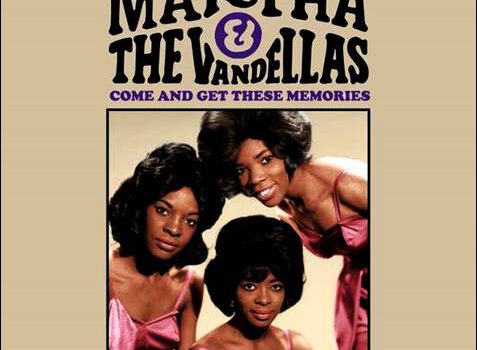 Martha & The Vandellas – Come And Get These Memories