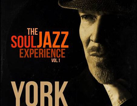 YORK – The Soul Jazz Experience Vol. 1