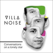Villa Noise – Conversations On A Lonely Star