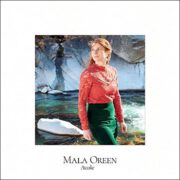 Mala Oreen – Awake