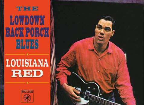 Louisiana Red – The Lowdown Back Porch Blues