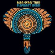 Alan Evans Trio – Elephant Head