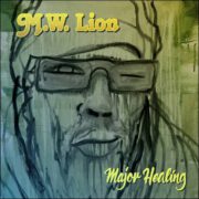 M.W. Lion – Major Healing