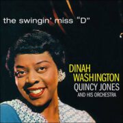 Dinah Washington / Quincy Jones and his Orchestra – The Swingin‘ Miss „D“