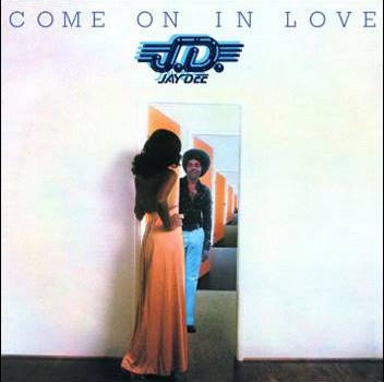 Jay Dee – Come On In Love