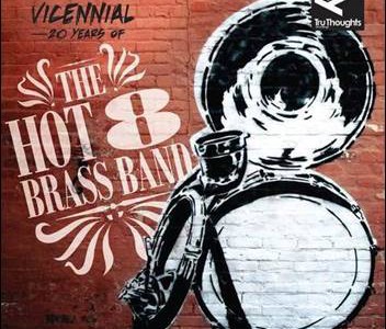 The Hot 8 Brass Band – Vicennial