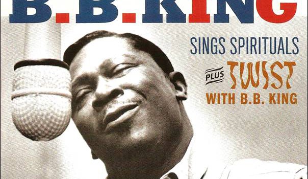 B.B. King – B.B King sings Spirituals