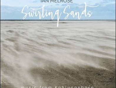 Ian Melrose – Swirling Sands / Dylan Fowler/Ian Melrose/Soïg Sibéril – Celtic Guitar Journeys