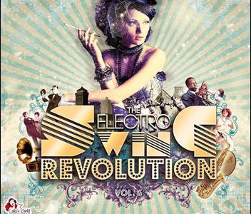 Various – The Electro Swing Revolution Vol. 6