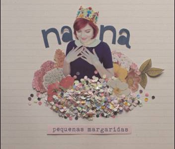 Nana – Pequenas Margaridas