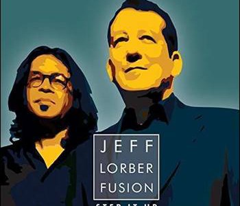 Jeff Lorber Fusion – Step It Up