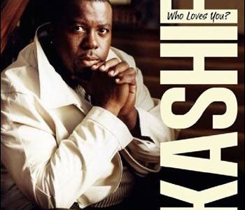 Kashif – Who Loves You?