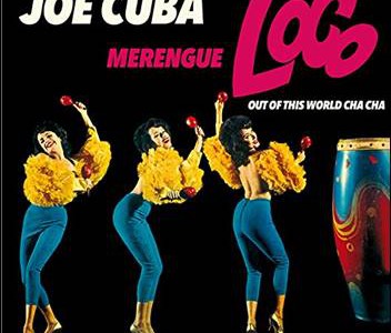 Joe Cuba – Merengue Loco-Out Of This World Cha Cha