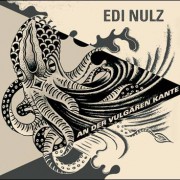 Edi Nulz – An der vulgären Kante
