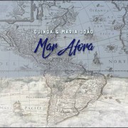 Guinga & Maria João – Mar Afora