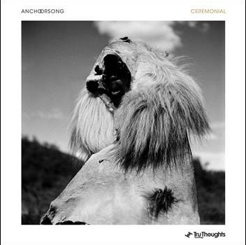 Anchorsong – Ceremonial