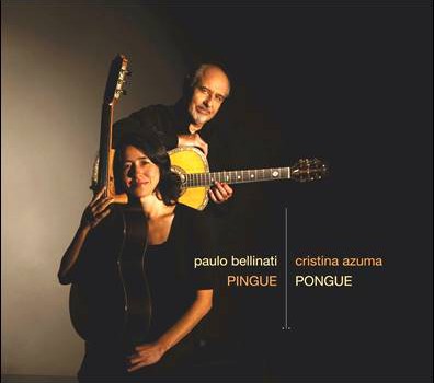 Paulo Bellinati & Cristina Azuma – Pingue Pongue