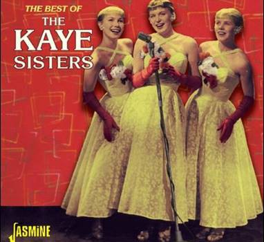 The Kaye Sisters – The Best Of The Kaye Sisters