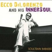 Ecco DiLorenzo and his InnerSoul – Soultrain Babadee