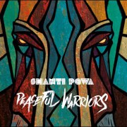 Shanti Powa – Peaceful Warriors