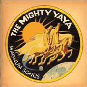 The Mighty Ya Ya – Magnum Sonus